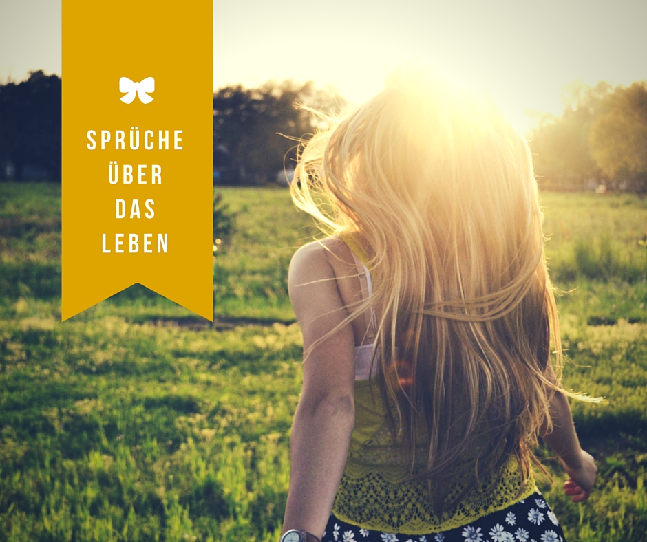 Sprüche über das Leben