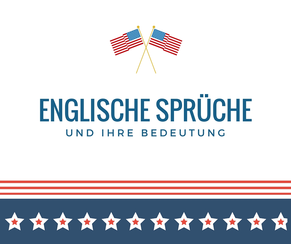 Englisch kurz liebesspruch Englische Sprüche