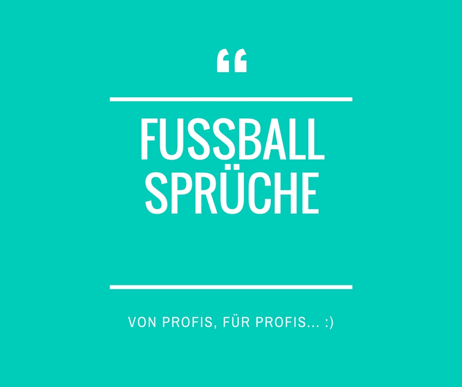 Fussball Sprüche