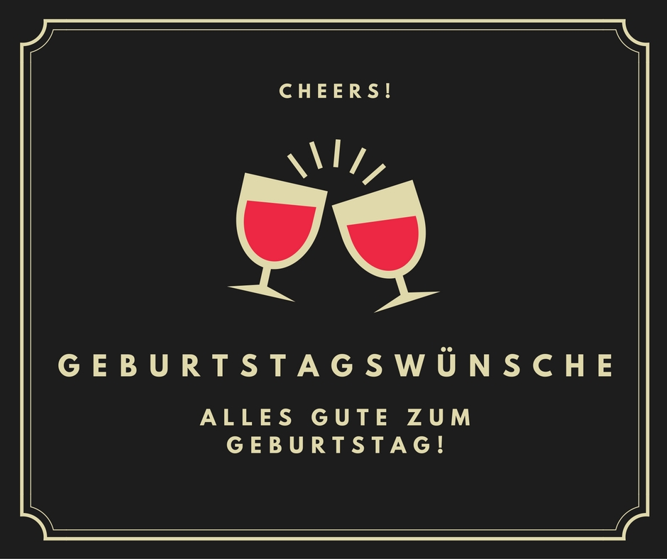 Geburtstagswunsche Schone Gluckwunsche Zum Geburtstag