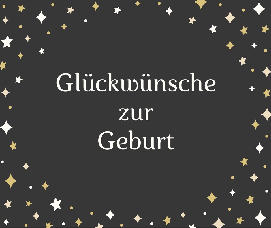 Gluckwunsche Zur Geburt Die Schonsten Wunsche Zur Geburt