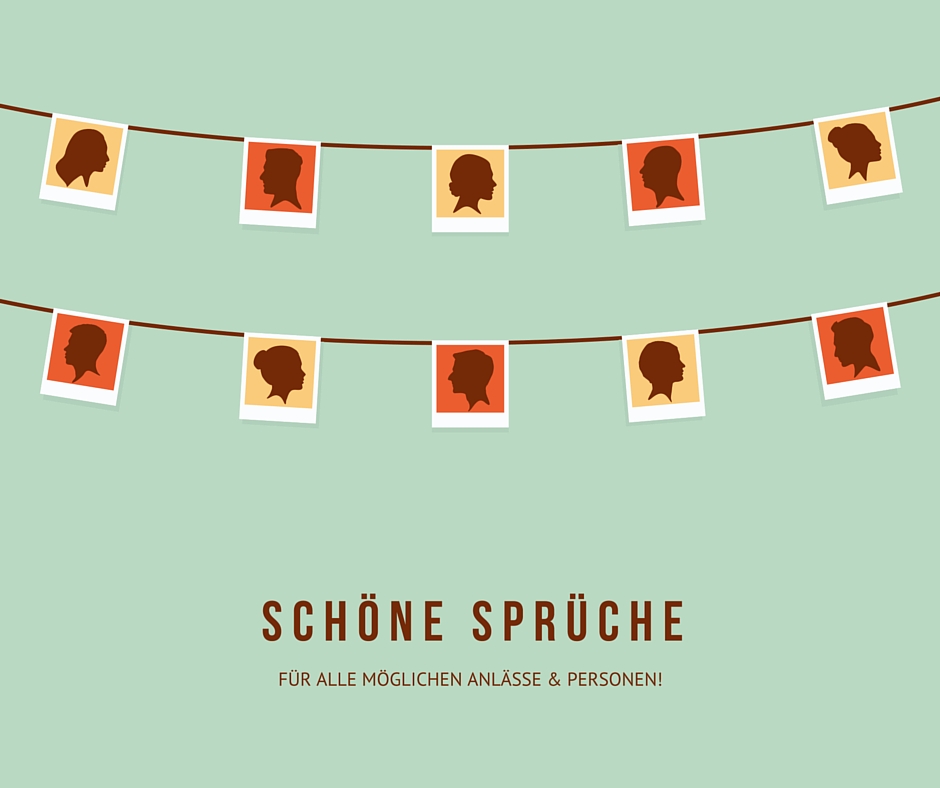 Schöne Sprüche