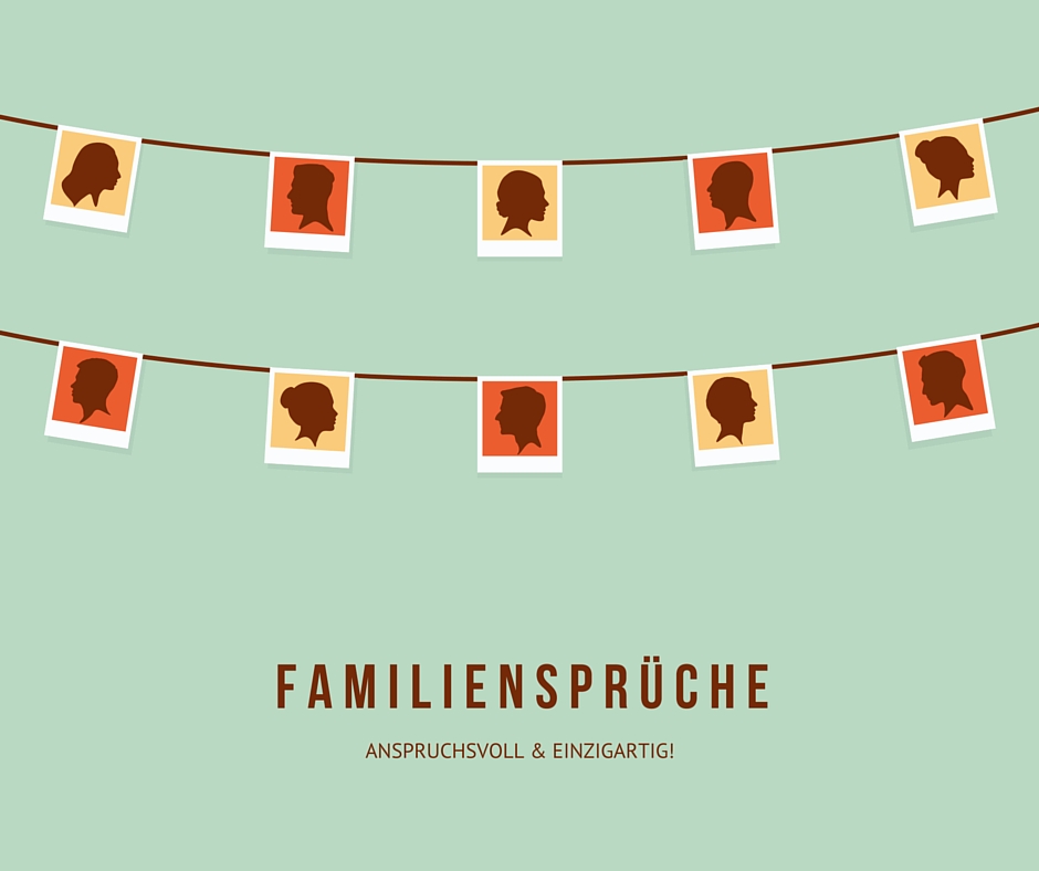 Familie Spruche Die Schonsten Familienspruche Im Internet